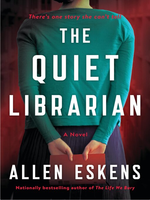 Title details for The Quiet Librarian by Allen Eskens - Available